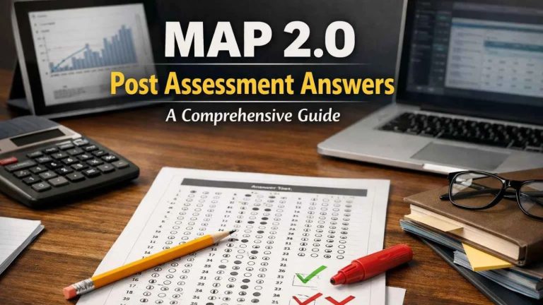 MAP 2.0 Post Assessment Answers: Complete Guide MAP 2.0 Post Assessment Answers