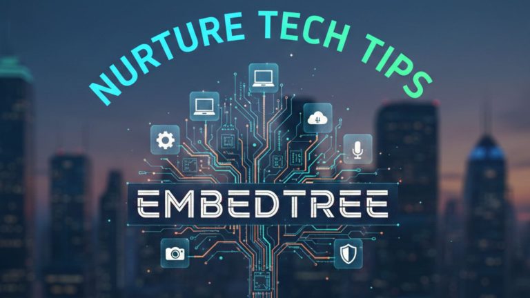 Nurture Tech Tips Embedtree