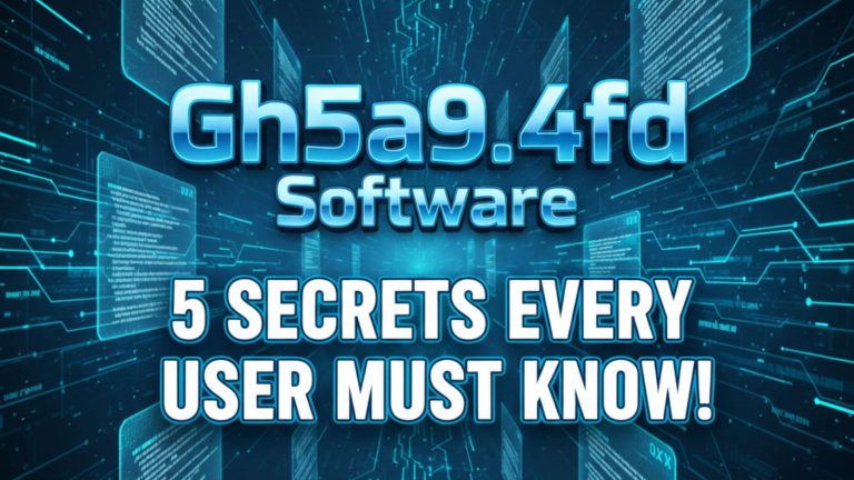 Gh5a9.4fd Software Free – 5 Secrets Every User Must Know! Gh5a9.4fd Software